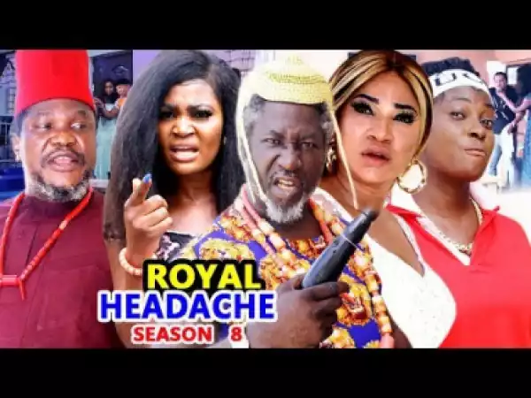 Royal Headache Season 8 (2019)